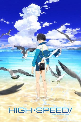 High Speed!: Free! Starting Days