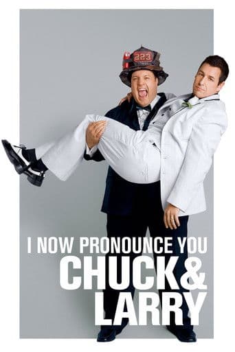 I Now Pronounce You Chuck & Larry