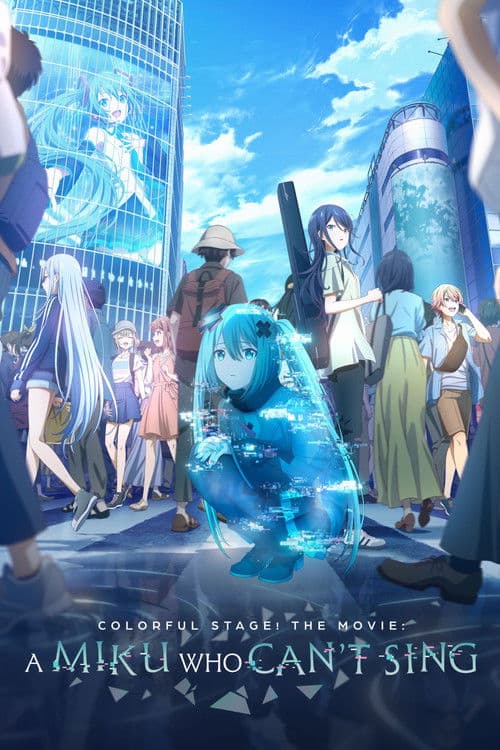 COLORFUL STAGE! The Movie: A Miku Who Can't Sing