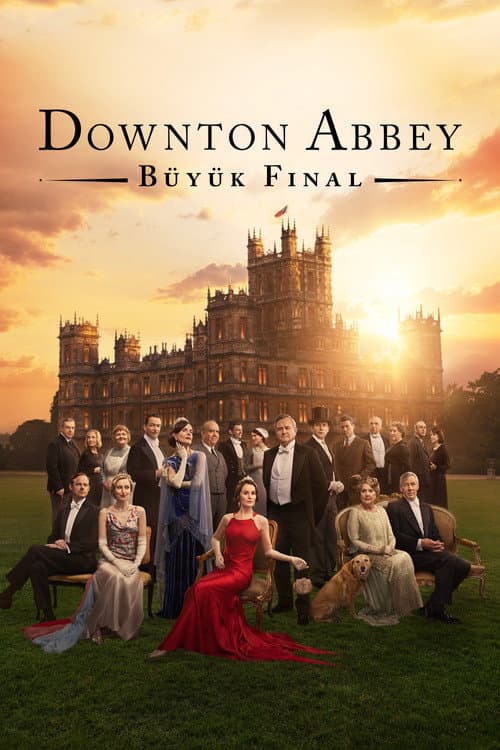 Downton Abbey: Büyük Final